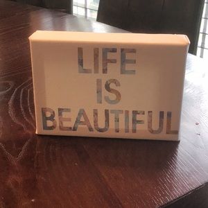 LIFE IS BEAUTIFUL Stand up canvas sign
